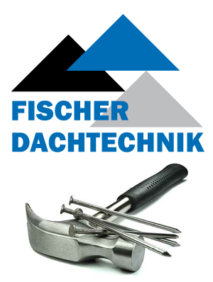 Fischer Dachtechnik in Siegen und in Köln, Dachdecker Markus Fischer